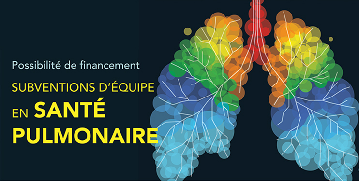 Possibilité de financement: Subventions d'équipe en santé pulmonaire